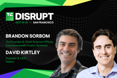 Commonwealth Fusion Systems’ Brandon Sorbom and Helion’s David Kirtley on bringing fusion to the grid at TechCrunch Disrupt 2026