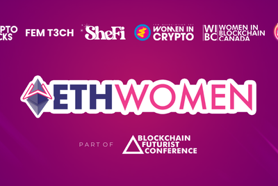 ETHWomen Returns to Toronto, Bringing Together Women Building the Future of Web3 and AI