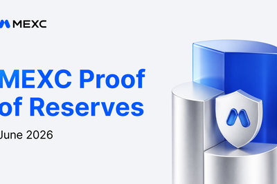 MEXC Releases June 2026 Proof of Reserves With 156.5% Average Reserve Ratio Across Major Assets