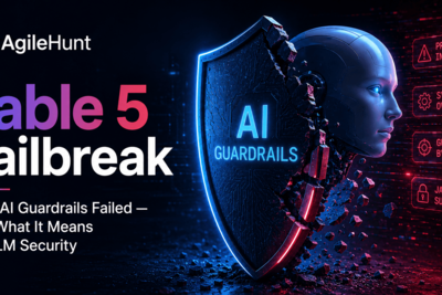 The Fable 5 Jailbreak Shows Why AI Guardrails Alone Are Not Enough